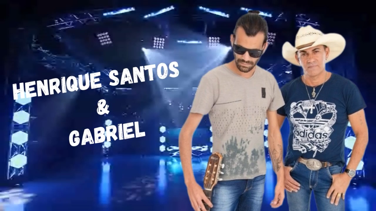 HENRIQUE SANTOS E GABRIEL